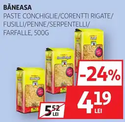 Auchan Băneasa paste conchiglie/corentti rigate/fusilli/penne/serpentelli/farfalle Ofertă