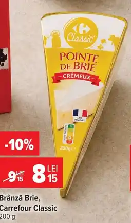 Carrefour Market Carrefour Classic Brânză Brie Ofertă