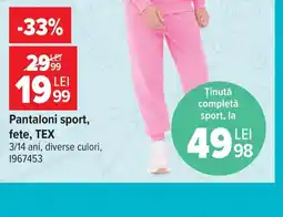 Carrefour Tex pantaloni sport fete Ofertă