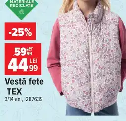 Carrefour Vestă fete TEX Ofertă