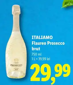 Lidl Itali amo Flaureo Prosecco brut Ofertă