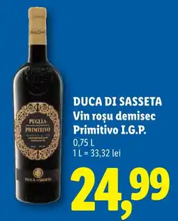Lidl Duca di Sassetta Vin roșu demisec Primitivo I.G.P. Ofertă