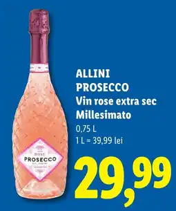 Lidl Allini Prosecco Ofertă