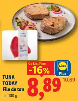 Lidl Tuna Today File de ton Ofertă