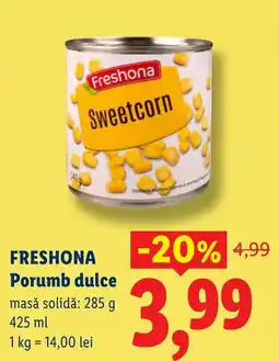 Lidl Freshona Porumb dulce Ofertă
