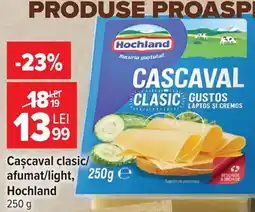 Carrefour Market Hochland cascaval clasic Ofertă