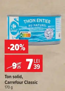 Carrefour Market Carrefour Classic Ton solid Ofertă