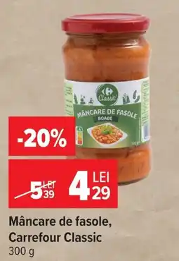 Carrefour Market Carrefour Classic mâncare de fasole Ofertă