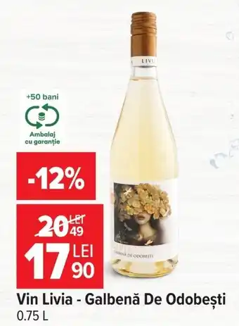 Carrefour Market Vin Livia - Galbenă De Odobești Ofertă