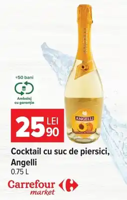 Carrefour Market Angelli cocktail cu suc de piersici Ofertă