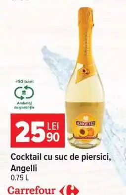 Carrefour Cocktail cu suc de piersici, Angelli Ofertă