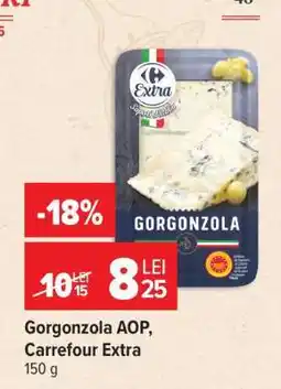 Carrefour Gorgonzola AOP Carrefour Extra Ofertă