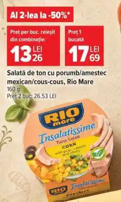 Carrefour Salată de ton cu porumb/amestec mexican/cous cous/ Rio Mare Ofertă