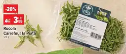 Carrefour Rucola Carrefour la Piață Ofertă