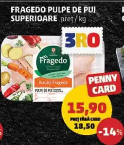 Penny Fragedo Pulpe de Pui Superioare Ofertă