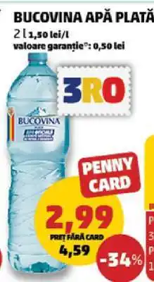 Penny BUCOVINA APĂ PLATĂ Ofertă
