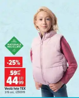 Carrefour Vestă fete TEX Ofertă