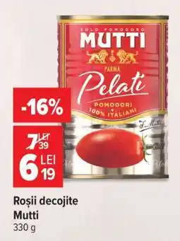 Carrefour Roșii decojite Mutti Ofertă
