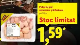 Lidl Pulpe de pui superioare și inferioare Ofertă