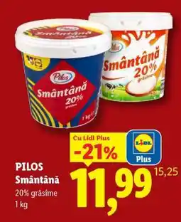 Lidl Pilos Smântână Ofertă