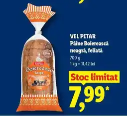 Lidl VEL PITAR Pâine Boierească neagră, feliată Ofertă