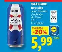 Lidl 1664 BLANC Bere albă Ofertă