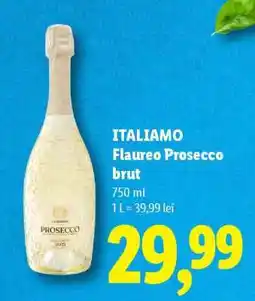 Lidl ITALIAMO Flaureo Prosecco brut Ofertă