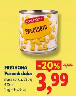 Lidl Freshona Porumb dulce Ofertă
