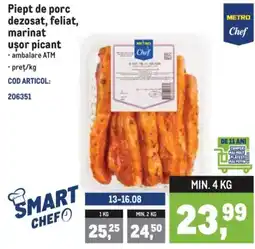 Metro Metro Chef piept de porc dezosat, feliat, marinat ușor picant Ofertă