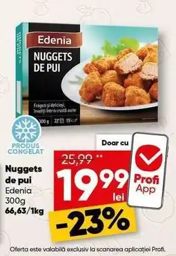 PROFI Nuggets de pui Edenia 300g Ofertă