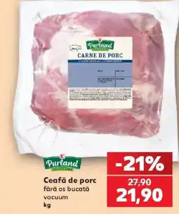 Kaufland Purland ceafă de porc fără os bucata Ofertă