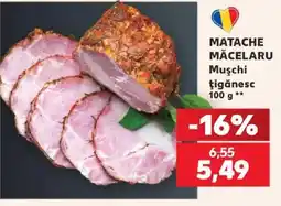 Kaufland Matache Măcelaru Mușchi țigănesc Ofertă