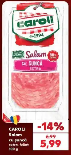 Kaufland Caroli Salam cu șuncă extra Ofertă
