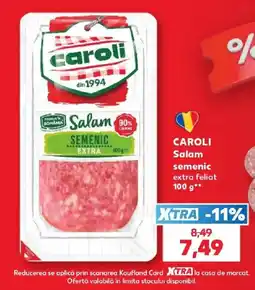 Kaufland Caroli salam semenic extra Ofertă