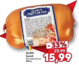 Kaufland Aldis șuncă din piept de pui Ofertă