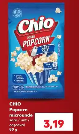 Kaufland Chio popcorn microunde Ofertă