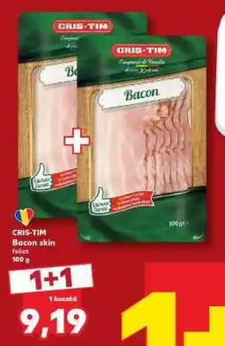 Kaufland CRIS-TIM Bacon skin felii Ofertă