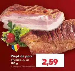 Kaufland Piept de porc afumat, cu os Ofertă