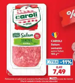 Kaufland CAROLI Salam semenic extra feliat 100 g Ofertă