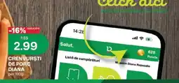 Diana Supermarket Diana crenvurști de porc Ofertă