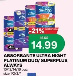 Diana Supermarket Always absorbante ultra night platinum duo/superplus Ofertă