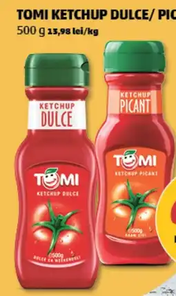Penny Tomi ketchup dulce/picant Ofertă