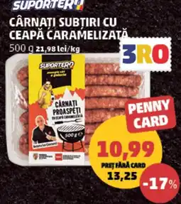Penny Suporterii carnati subtiri cu ceapa caramelizata Ofertă