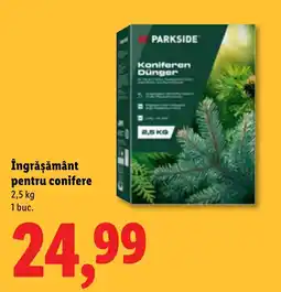 Lidl Parkside îngrășământ pentru conifere Ofertă