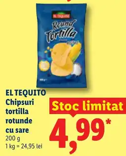 Lidl El tequito chipsuri tortilla rotunde cu sare Ofertă
