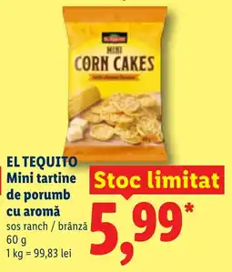 Lidl El tequito mini tartine de porumb cu aromă Ofertă