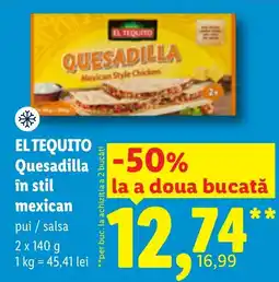 Lidl El tequito quesadilla în stil mexican Ofertă