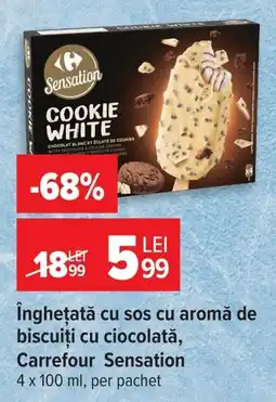 Carrefour Carrefour Sensation Inghețată cu sos cu aromă de biscuiți cu ciocolată Ofertă