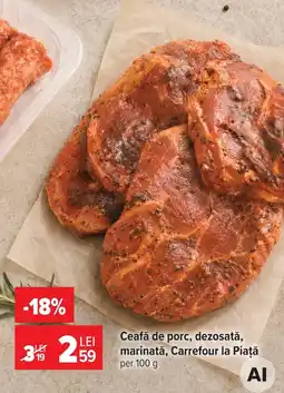 Carrefour Carrefour la Piață ceafă de porc Ofertă