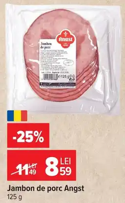 Carrefour Jambon de porc Angst Ofertă